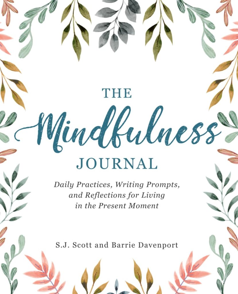 Cover of The Mindfulness Journal by S.J. Scott and Barrie Davenport
